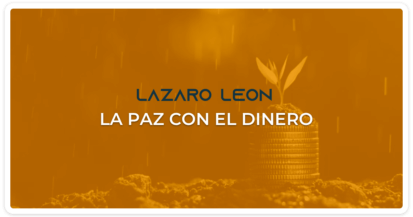 Lazaro Leon - La Paz con el Dinero